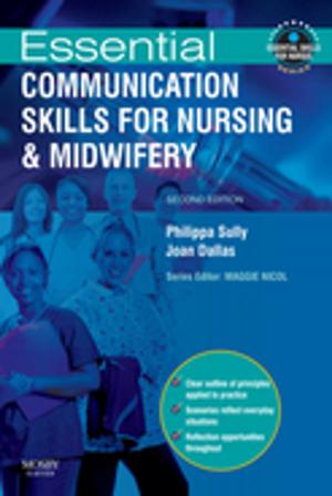 Cover of Essential Communication Skills for Nursing and Midwifery E-Book