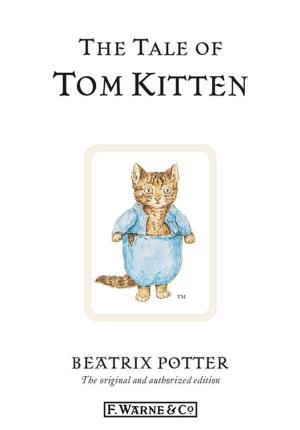 Cover of the book The Tale of Tom Kitten by David Crystal