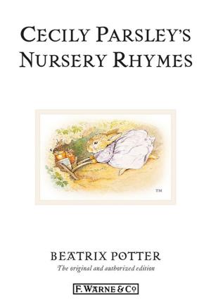 Cover of the book Cecily Parsley's Nursery Rhymes by Lionel Barber