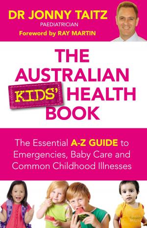 Cover of the book The Australian Kids' Health Book by Petrina Bright