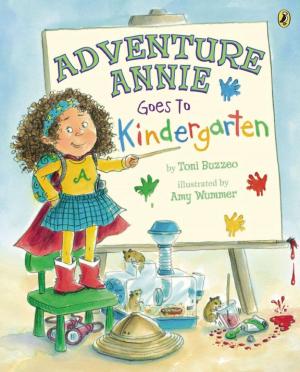 Cover of the book Adventure Annie Goes to Kindergarten by Deborah Freedman