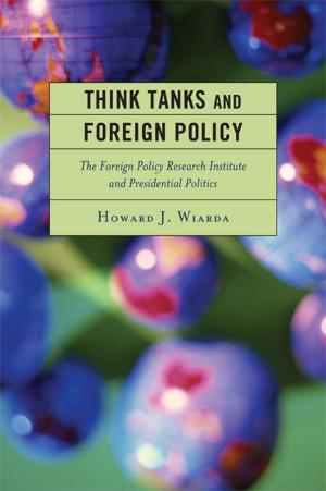 Cover of the book Think Tanks and Foreign Policy by W Emily Chow, Chiang Chun-chi, Rosita Dellios, James C. Hsiung, Shawn S. F. Kao, Richard W. Mansbach, Samuel S. Zhao