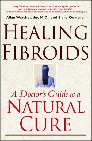 Cover of the book Healing Fibroids by Albert Edward Thornley-Jones, Paul Sanford