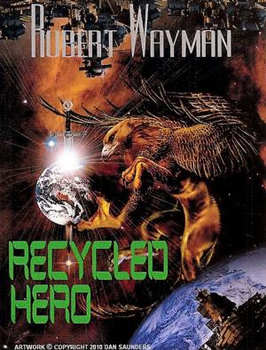 Cover of the book Recycled Hero by Elsan H. Stafford