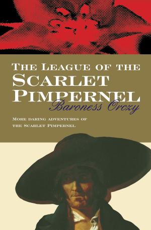 Cover of the book The League Of The Scarlet Pimpernel by John Harris