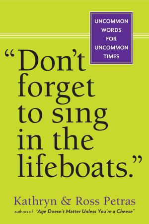 Cover of the book "Don't Forget to Sing in the Lifeboats" by Tom Parker