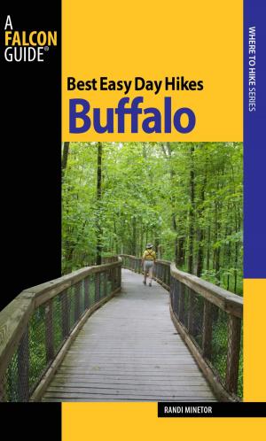 Cover of the book Best Easy Day Hikes Buffalo by Stewart M. Green, Tracy Salcedo