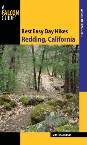 Cover of the book Best Easy Day Hikes Redding, California by Stewart M. Green