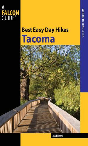Cover of the book Best Easy Day Hikes Tacoma by Todd Telander