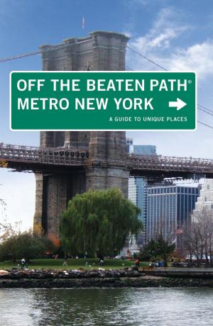 Cover of the book Metro New York Off the Beaten Path® by Chris Gonsalves