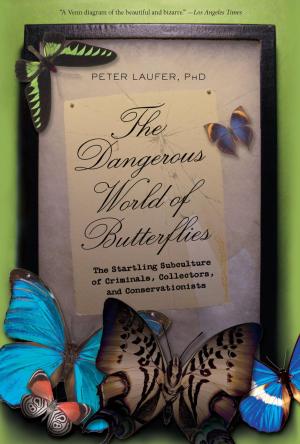 Cover of the book Dangerous World of Butterflies by Josh Chetwynd