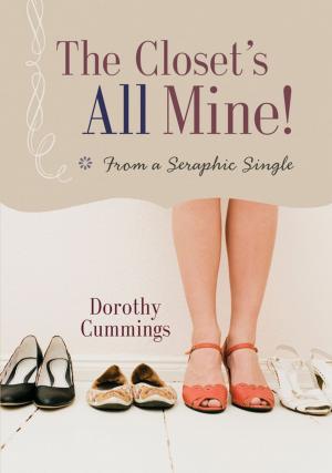 Cover of the book The Closet’s All Mine! by Michele E. Chronister, MA