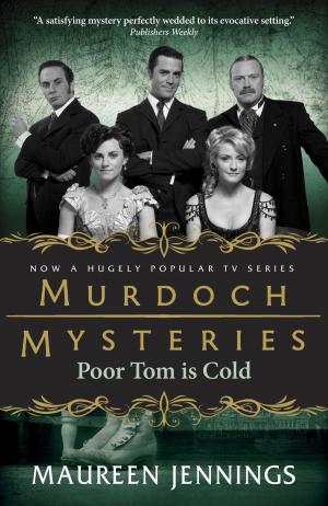 Cover of the book Poor Tom Is Cold by Maureen Jennings