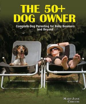 Cover of the book 50+ Dog Owner by Myra Savant-Harris