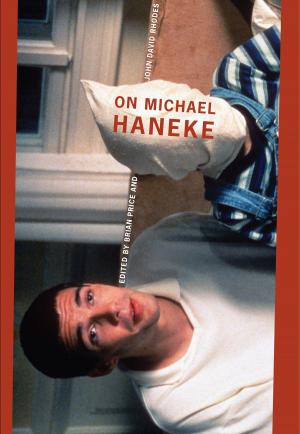 Cover of the book On Michael Haneke by Barry Keith Grant