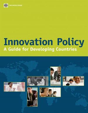 Cover of the book Innovation Policy: A Guide For Developing Countries by Herbst, Christopher; Vledder, Monique; Campbell, Karen; Sjöblom, Mirja; Soucat, Agnes