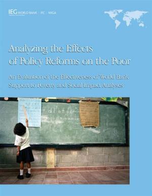 Cover of Analyzing The Effects Of Policy Reforms On The Poor: An Evaluation Of The Effectiveness Of World Bank Support To Poverty And Social Impact Analyses