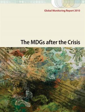 Cover of Global Monitoring Report 2010: The MDGs After The Crisis