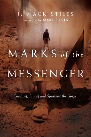 Cover of the book Marks of the Messenger by J. Scott McElroy