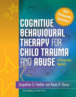 Cover of the book Cognitive Behavioural Therapy for Child Trauma and Abuse by Laurie Leventhal-Belfer