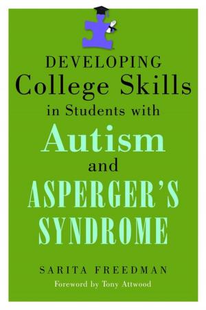 Cover of the book Developing College Skills in Students with Autism and Asperger's Syndrome by Dr. Kent Layton Psy.D