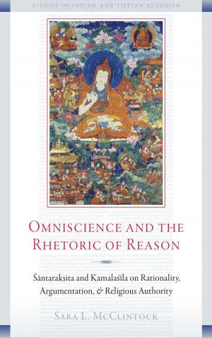 Cover of the book Omniscience and the Rhetoric of Reason by Khenpo Sherap Phuntsok, His Holiness the Seventeenth Karmapa, Khenchen Thrangu Rinpoche