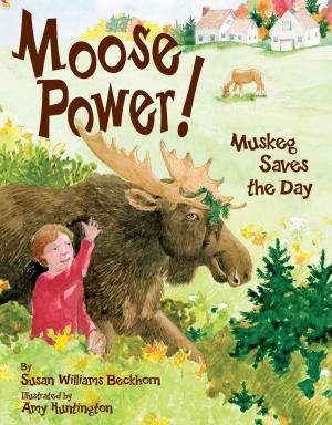 Cover of the book Moose Power! by Maureen Heffernan