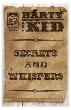 bigCover of the book Barty The Kid: Secrets And Whispers by 