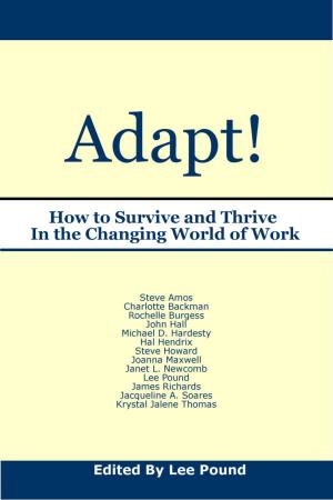 Cover of the book Adapt! How to Survive and Thrive in the Changing World of Work by Michael Brennan