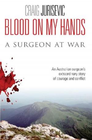 Cover of Blood On My Hands - A Surgeon At War