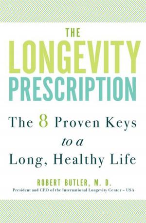 Cover of the book The Longevity Prescription by Adam Steltzner, William Patrick