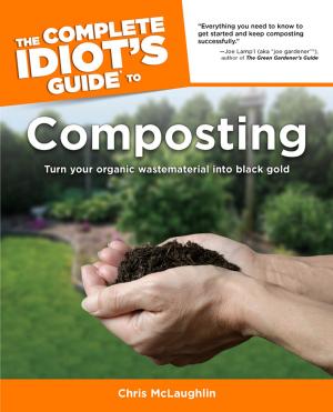 Book cover of The Complete Idiot's Guide to Composting
