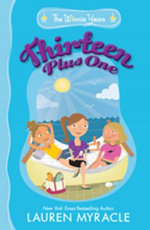 Cover of the book Thirteen Plus One by Maryann MacDonald
