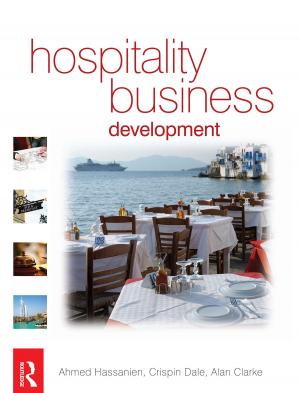 Cover of the book Hospitality Business Development by Christian Nielsen, Morten Lund, Marco Montemari, Francesco Paolone, Maurizio Massaro, John Dumay