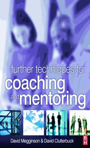 Cover of the book Further Techniques for Coaching and Mentoring by 