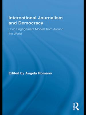 Cover of the book International Journalism and Democracy by Jill Lambert, Peter A. Lambert