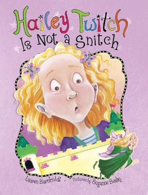 Book cover of Hailey Twitch Is Not a Snitch
