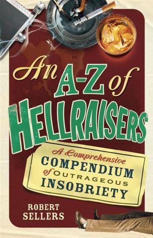 Book cover of An A-Z of Hellraisers