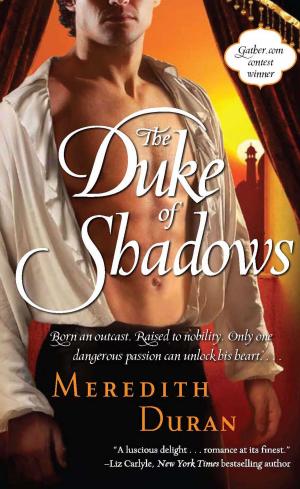 Cover of the book The Duke of Shadows by Gwyn Cready
