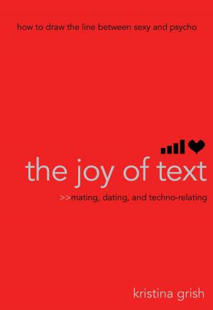 Cover of the book The Joy of Text by A. Meredith Walters