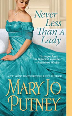 Cover of the book Never Less Than A Lady by Hannah Howell