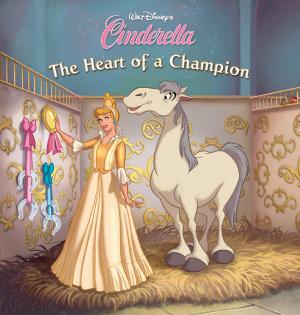 Book cover of Cinderella: The Heart of a Champion