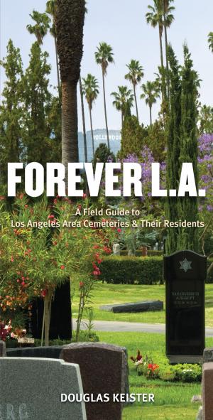 Cover of the book Forever L.A. by Mary Emmerling, Jim Arndt