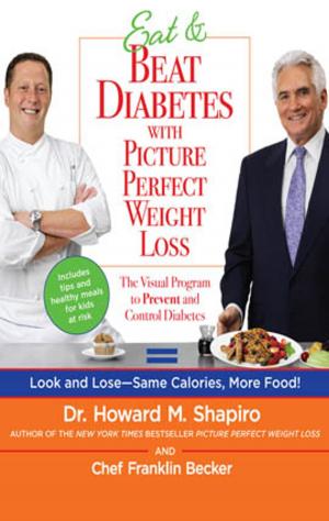 Cover of the book Eat & Beat Diabetes with Picture Perfect Weight Loss by Amy Ruttan