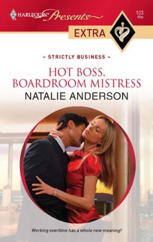 Cover of the book Hot Boss, Boardroom Mistress by Sandra Marton