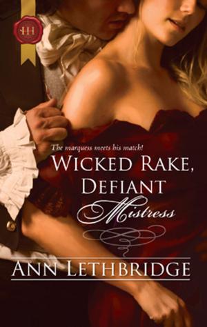 Cover of the book Wicked Rake, Defiant Mistress by Sara Orwig, Victoria Pade