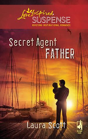 Cover of the book Secret Agent Father by Dana Mentink