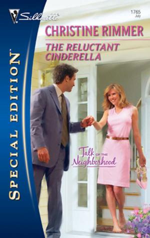 Cover of the book The Reluctant Cinderella by Christine Rimmer