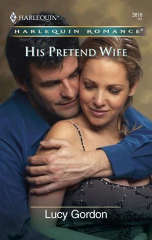 Cover of the book His Pretend Wife by Thomas M. Kelly
