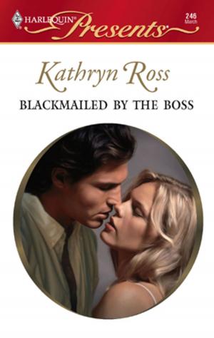 Cover of the book Blackmailed by the Boss by Justine Davis